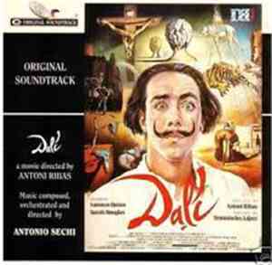 Antonio Sechi - Dalì: Original Soundtrack