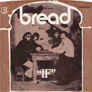Bread - If / Take Comfort