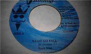 Bush Man - Naah Go Fall