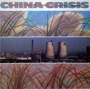 China Crisis - Working With Fire And Steel (Possible Pop Songs Volume Two)