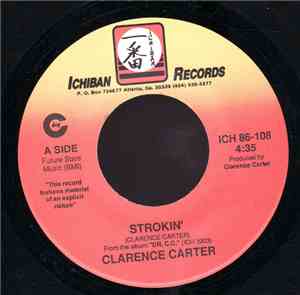 Clarence Carter - Strokin' / Love Me With A Feeling