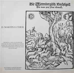 D. Martin Luther - Choräle Und Liturgische Stücke In Der Ursprünglichen Fas ...