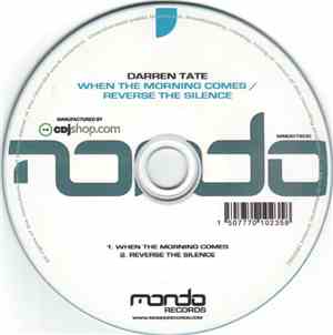 Darren Tate - When The Morning Comes / Reverse The Silence