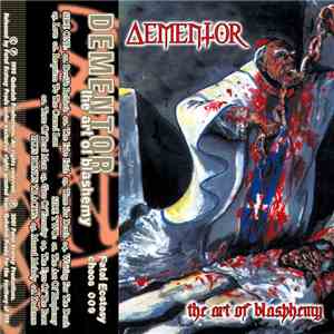 Dementor - The Art Of Blasphemy