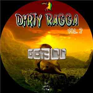 Eeboo - Dirty Ragga, Vol. 2