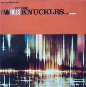 Frankie Knuckles Featuring Lisa Michaelis - Rain Falls