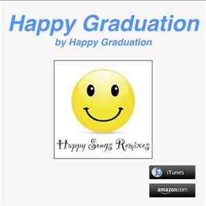 Happy Graduation - Happy Graduation
