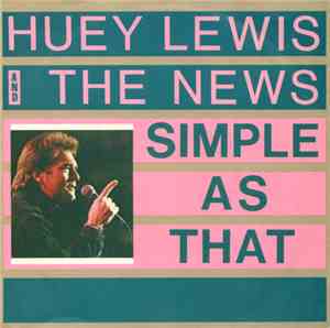Huey Lewis And The News - Simple As That