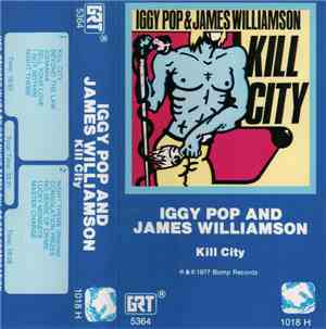 Iggy Pop & James Williamson - Kill City