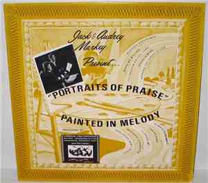 Jack Markey & Audrey Markey - Portraits Of Praise Painted In Melody