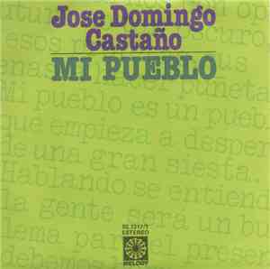 Jose Domingo Castaño - Mi Pueblo
