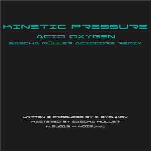 Kinetic Pressure - Acid Oxygen (Sascha Müller Acidcore Remix)