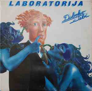 Laboratorija - Duboko U Tebi