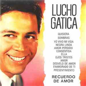 Lucho Gatica - Recuerdo De Amor