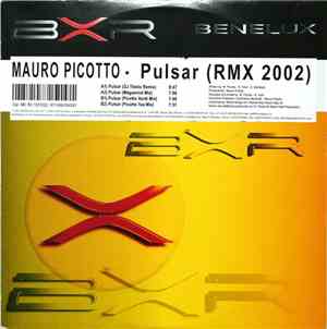 Mauro Picotto - Pulsar (Remix 2002)