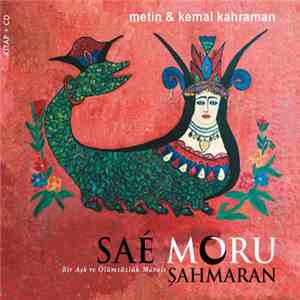 Metin & Kemal Kahraman - Saé Moru | Şahmaran
