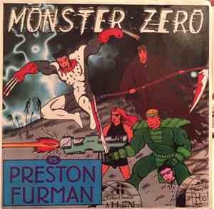 Monster Zero  / Preston Furman - Monster Zero vs. Preston Furman / Preston  ...