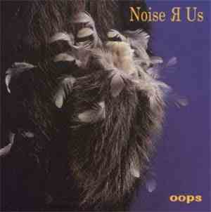 Noise R Us  - Oops