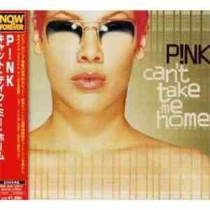 P!NK - Can't Take Me Home