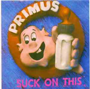 Primus - Suck On This