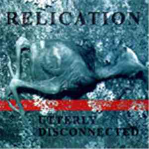 Relication - Utterly Disconnected