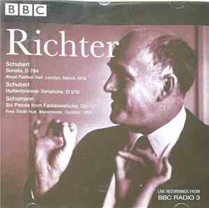 Richter, Schubert, Schumann - Sonata, D784 / Huttenbrenner Variations, D 57 ...
