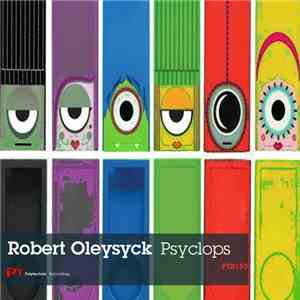 Robert Oleysyck - Psyclops