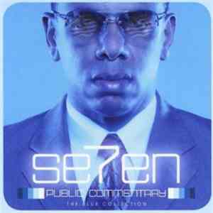 Se7en  - Public Commentary - The Blue Album
