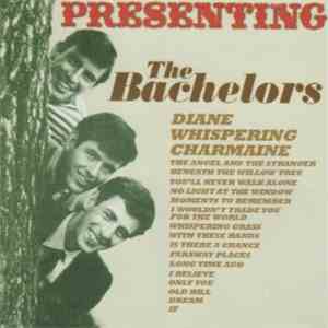 The Bachelors - Presenting:  The Bachelors