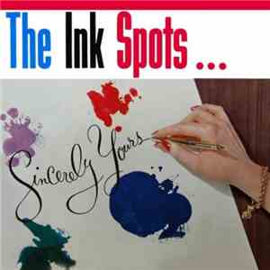 The Ink Spots - Sincerely Yours