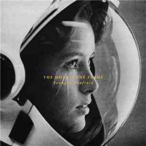 The Moth & The Flame - Young & Unafraid