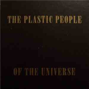 The Plastic People Of The Universe - The Plastic People Of The Universe