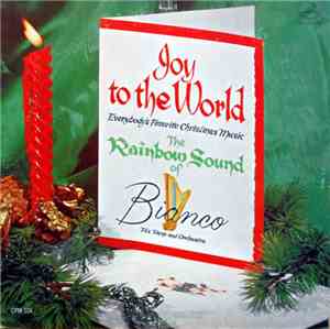The Rainbow Sound Of Bianco, His Harp And Orchestra - Joy To The World: Eve ...