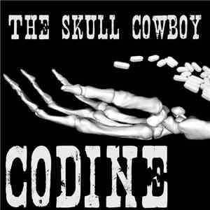 The Skull Cowboy - Codine