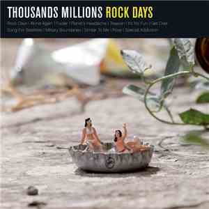 Thousands Millions - Rock Days