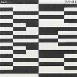 Tiga - Planet E