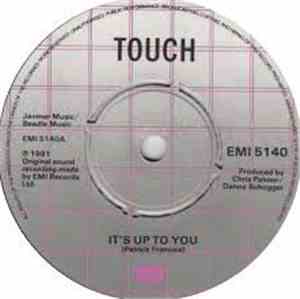 Touch  - It's Up To You