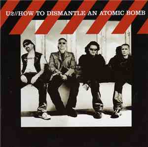 U2 - How To Dismantle An Atomic Bomb