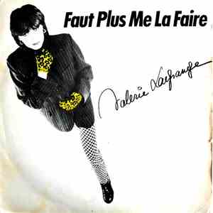 Valerie Lagrange - Faut Plus Me La Faire