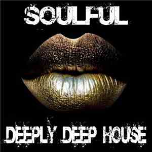 Various -  SOULFUL DEEPLY DEEP HOUSE
