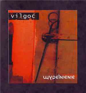Vilgoć - Wypełnienie