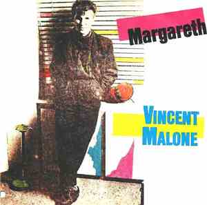 Vincent Malone - Margareth