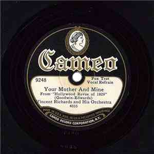 Vincent Richards And His Orchestra / Dixie Daisies - Your Mother And Mine / ...