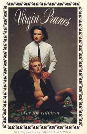 Virgin Prunes - Over The Rainbow (A Compilation Of Rarities 1981-1983)