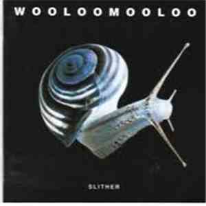 Wooloomooloo - Slither