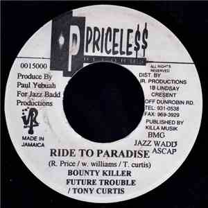 Bounty Killer, Future Trouble, Tony Curtis - Ride To Paradise