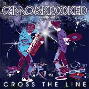Camo & Krooked - Cross The Line