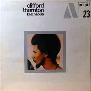 Clifford Thornton - Ketchaoua