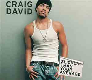 Craig David - Slicker Than Your Average