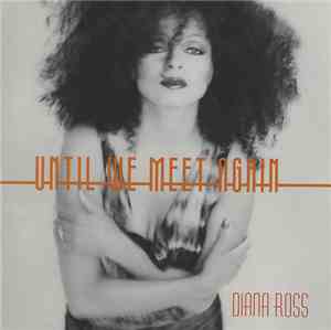 Diana Ross - Until We Meet Again